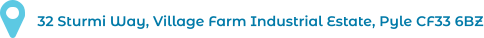 32 Sturmi Way, Village Farm Industrial Estate, Pyle CF33 6BZ